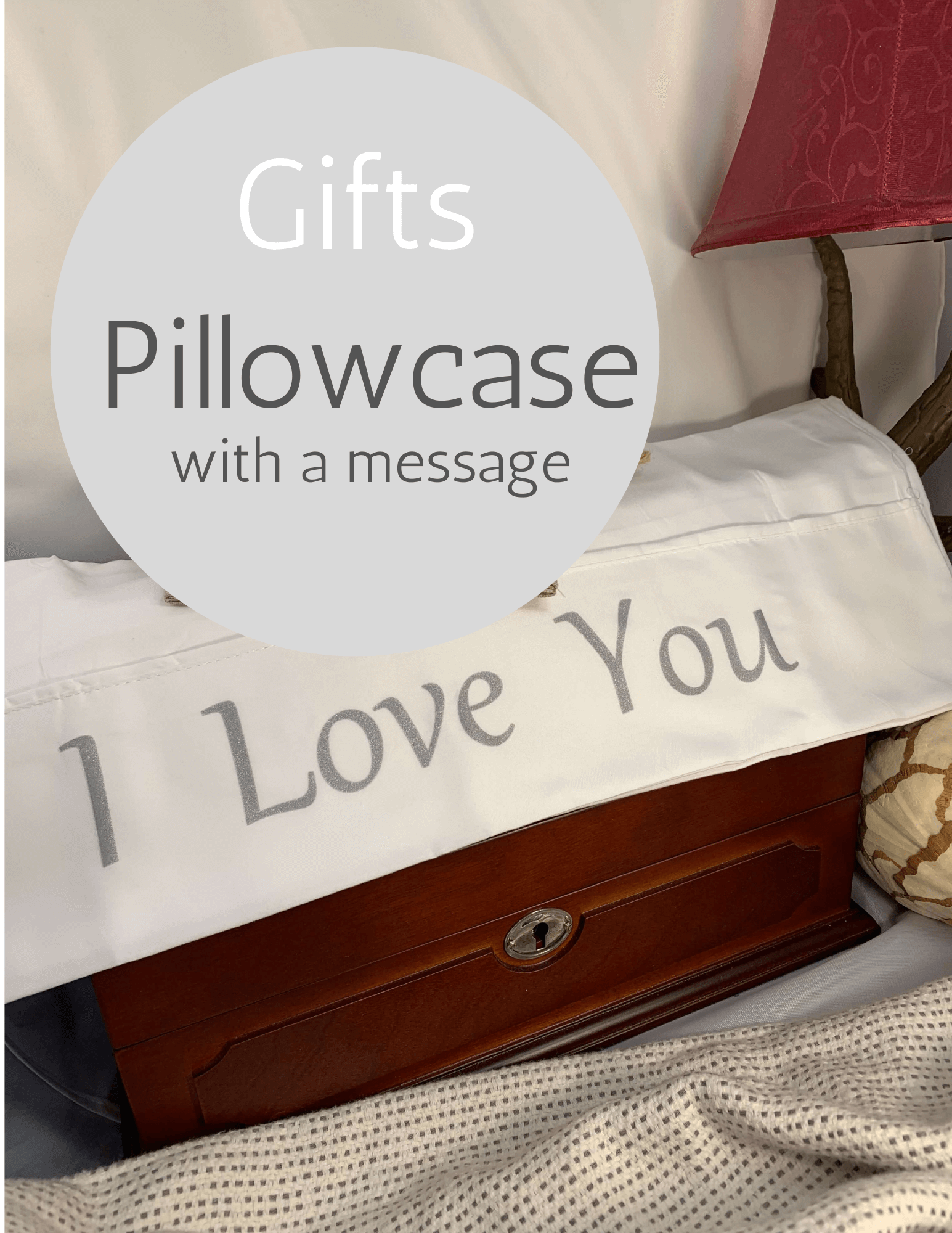 I Love You - Pillowcase with a Message