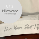 Live Your Best Life - Pillowcase with a Message