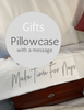 Make Time for Naps - Pillowcase with a Message